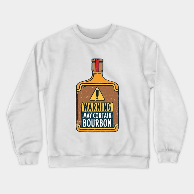 Bourbon Whisky Funny Drinking Gifts Crewneck Sweatshirt by MarkusShirts